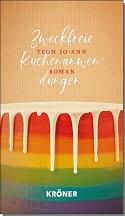 Zweckfreie Kuchenanwendungen: Roman by Yeoh Jo-Ann