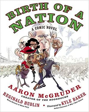 Birth of a Nation by Aaron McGruder