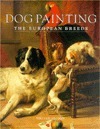 Dog Painting--The European Breeds by William Secord
