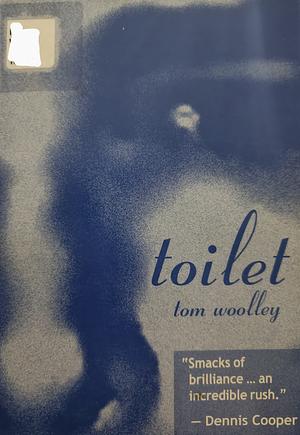 Toilet by Thomas Woolley