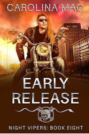 Early Release  by Carolina Mac