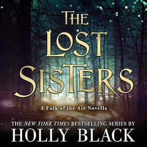 The Lost Sisters by Holly Black