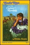 Sadie Rose and the Outlaw Rustlers by Hilda Stahl