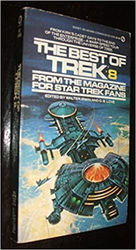 The Best of Trek: From the Magazine for Star Trek Fans by G.B. Love, Walter Irwin