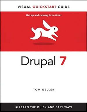 Drupal 7 by Tom Geller