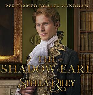 The Shadow Earl by Stella Riley