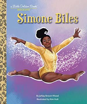 Simone Biles: A Little Golden Book Biography by JaNay Brown-Wood