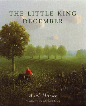 The Little King December by Michael Sowa, Axel Hacke, Rosemary Davidson