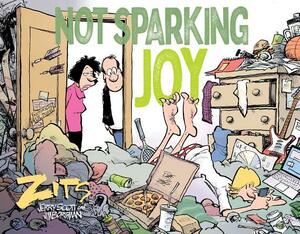 Not Sparking Joy: A Zits Treasury by Jerry Scott, Jim Borgman