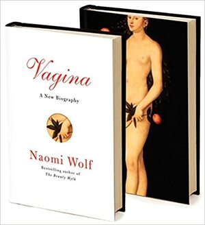 Wagina. Nowa biografia by Naomi Wolf