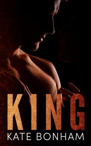 King: A Dark Hades & Persephone Retelling by Kate Bonham, Kate Bonham