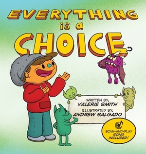 Everything is a Choice by Valerie Smith