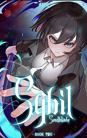 Soulblade : A LitRPG Adventure by Azrie