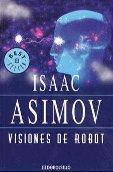 Visiones de robot by Isaac Asimov, Ralph McQuarrie