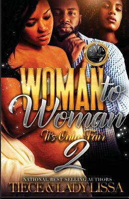 Woman To Woman 2 by Lady Lissa, Tiece