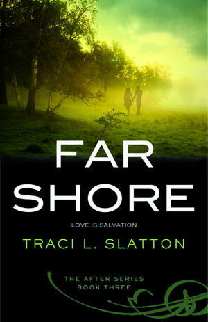 Far Shore by Traci L. Slatton