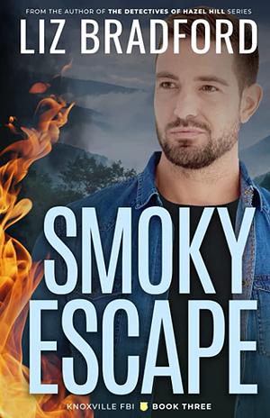 Smoky Escape  by Liz Bradford