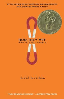 How They Met, and Other Stories by David Levithan