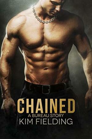 Chained by Kim Fielding