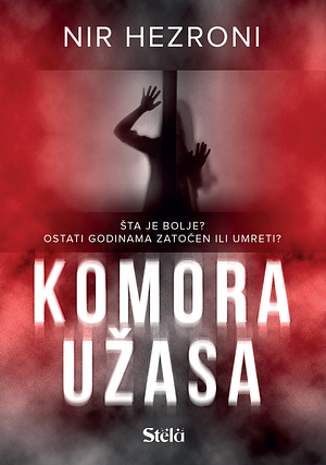 Komora Užasa by Nir Hezroni