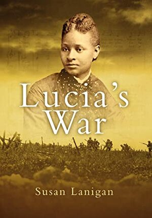 Lucia's War by Susan Lanigan