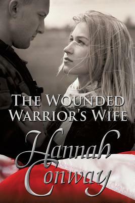 The Wounded Warrior's Wife by 