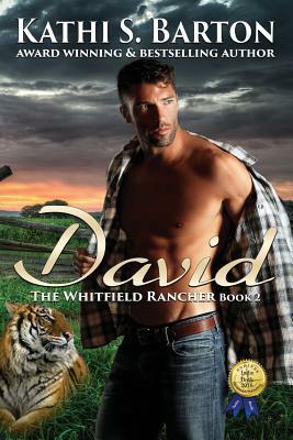 David: The Whitfield Rancher by Kathi S. Barton