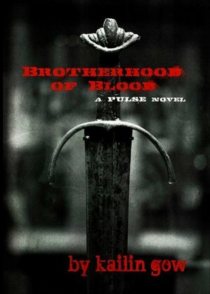 Brotherhood of Blood by Kailin Gow