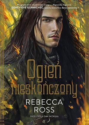 Ogień nieskończony by Rebecca Ross