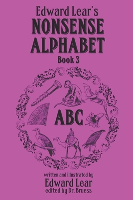 Edward Lear's Nonsense Alphabet - Book 3 by Edward Lear