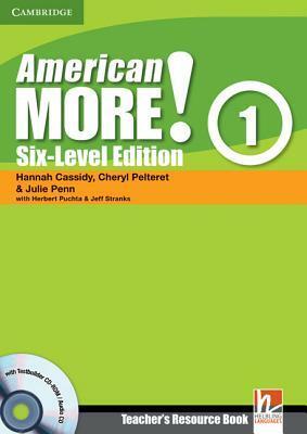 American More! Six-Level Edition Level 1 Teacher's Resource Book with Testbuilder CD-Rom/Audio CD by Cheryl Pelteret, Julie Penn, Hannah Cassidy