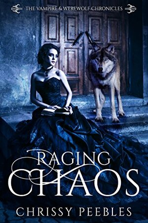 Raging Chaos by Chrissy Peebles