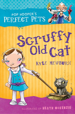 Scruffy Old Cat by Heath McKenzie, Kyle Mewburn