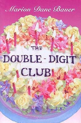 The Double-Digit Club by Marion Dane Bauer