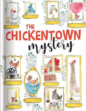 The Chickentown Mystery by 