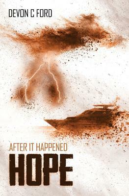 After it Happened: Hope by Devon C. Ford
