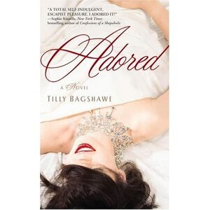 Adored by Tilly Bagshawe