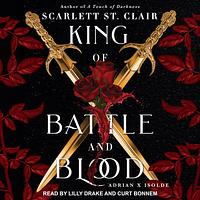 King of Battle and Blood by Scarlett St. Clair