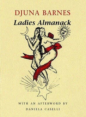 Ladies Almanack by Djuna Barnes