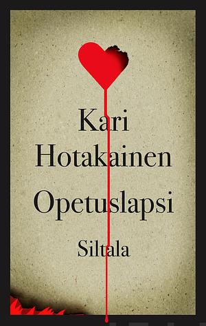 Opetuslapsi by Kari Hotakainen