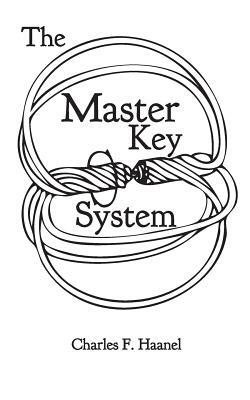 The Master Key System by Charles F. Haanel