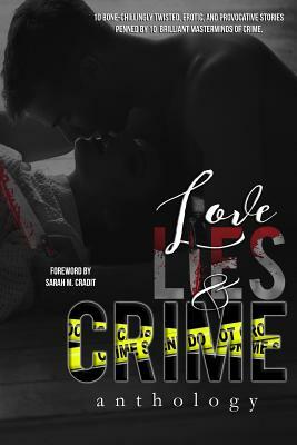 Love, Lies, & Crime by Freya Barker, Jesse Lorenzo, Danielle Jamie