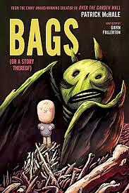 BAGS by Patrick McHale, Patrick McHale