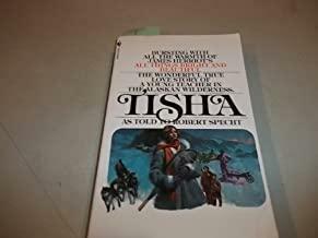 Tisha: The Story Of A Young Teacher In The Alaska Wilderness by Robert Specht, Anne Hobbs Purdy