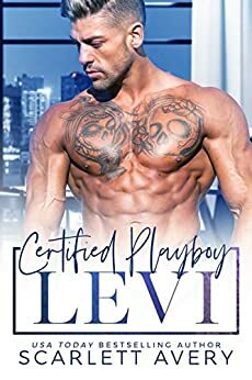 Certified Playboy: Levi by Scarlett Avery