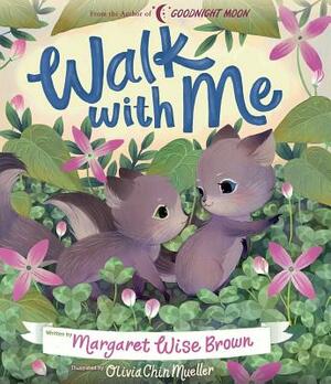 Walk with Me by Margaret Wise Brown