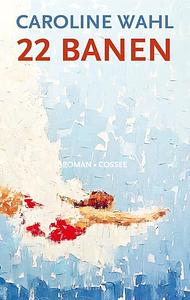 ‎22 Banen by Caroline Wahl