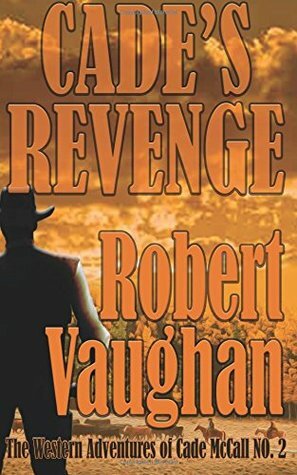 Cade's Revenge by Robert Vaughan