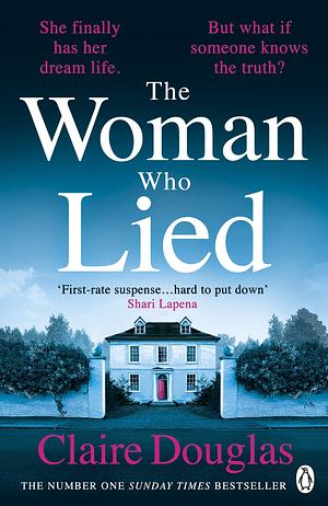 The Woman Who Lied by Claire Douglas