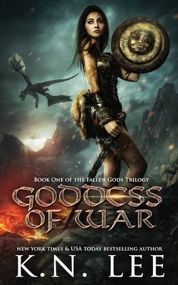 Goddess of War by K.N. Lee